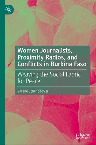 Women Journalists, Proximity Radios and Conflicts in Burkina Faso: Weaving the Social Fabric for Peace