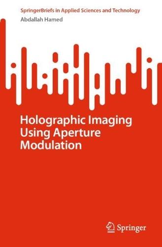 Holographic Imaging Using Aperture Modulation