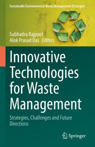 Innovative Technologies for Waste Management: Strategies, Challenges and Future Directions