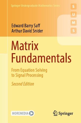 Matrix Fundamentals: From Equation Solving to Signal Processing
