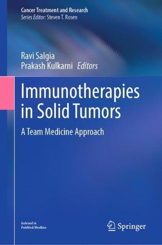 Immunotherapies in Solid Tumors: A Team Medicine Approach