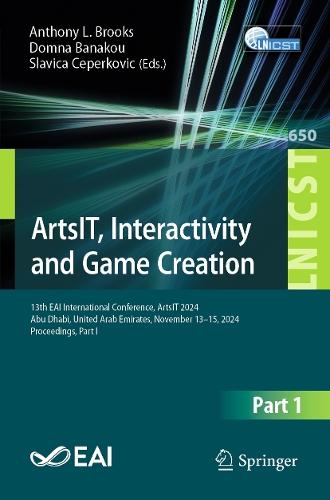 ArtsIT, Interactivity and Game Creation: 13th EAI International Conference, ArtsIT 2024, Abu Dhabi, United Arab Emirates, November 13–15, 2024, Proceedings, Part I