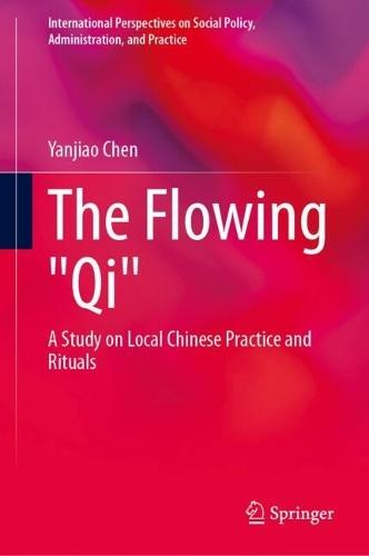 The Flowing ""Qi"": A Study on Local Chinese Practice and Rituals