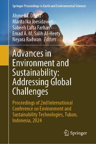 Advances in Environment and Sustainability: Addressing Global Challenges: Proceedings of 2nd International Conference on Environment and Sustainability Technologies, Tuban, Indonesia, 2024