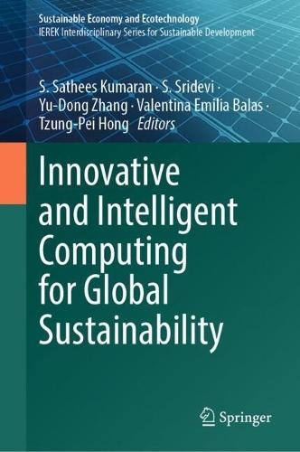 Innovative and Intelligent Computing for Global Sustainability