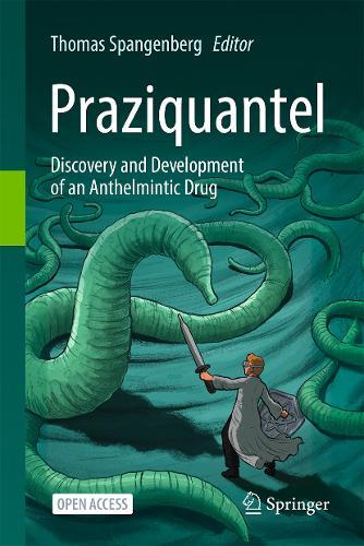Praziquantel: Discovery and Development of an Anthelmintic Drug