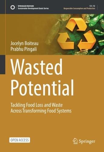 Wasted Potential: Tackling Food Loss and Waste Across Transforming Food Systems