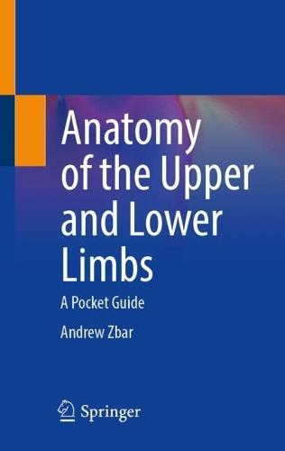 Anatomy of the Upper and Lower Limbs: A Pocket Guide
