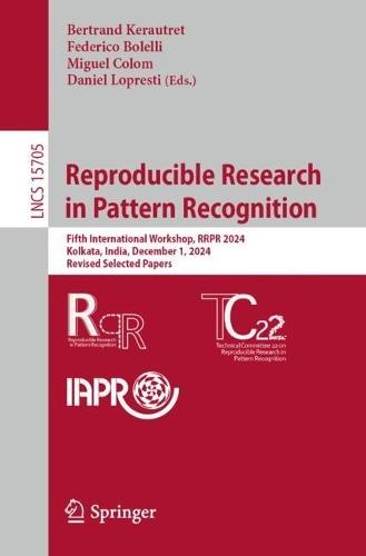 Reproducible Research in Pattern Recognition: Fifth International Workshop, RRPR 2024, Kolkata, India, December 1, 2024, Revised Selected Papers