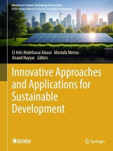 Innovative Approaches and Applications for Sustainable Development