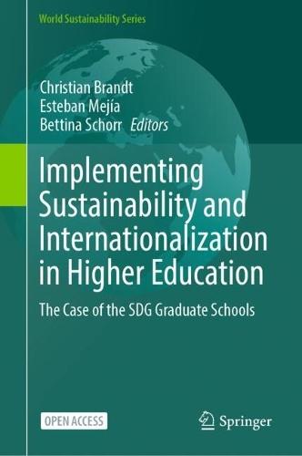Implementing Sustainability and Internationalization in Higher Education: The Case of the SDG Graduate Schools