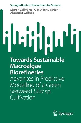 Towards Sustainable Macroalgae Biorefineries: Advances in Predictive Modelling of a Green Seaweed Ulva sp. Cultivation