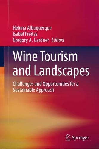 Wine Tourism and Landscapes: Challenges and Opportunities for a Sustainable Approach