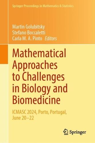 Mathematical Approaches to Challenges in Biology and Biomedicine: ICMASC 2024, Porto, Portugal, June 20–22