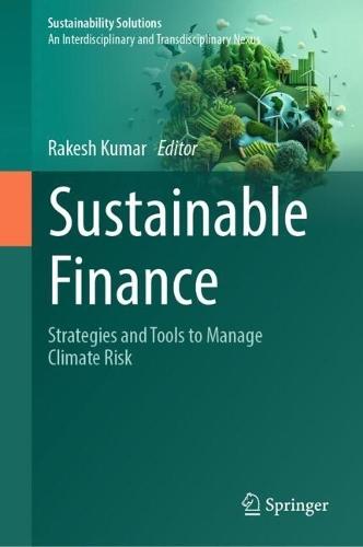 Sustainable Finance: Strategies and Tools to Manage Climate Risk