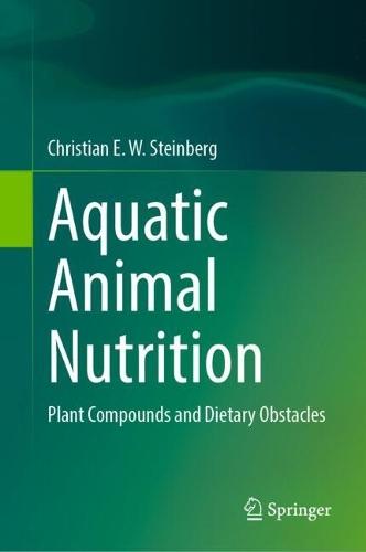 Aquatic Animal Nutrition: Plant Compounds and Dietary Obstacles