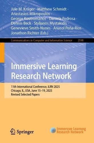 Immersive Learning Research Network: 11th International Conference, iLRN 2025, Chicago, IL, USA, June 15–19, 2025, Revised Selected Papers