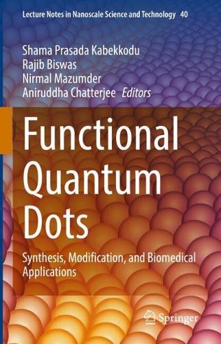 Functional Quantum Dots: Synthesis, Modification, and Biomedical Applications