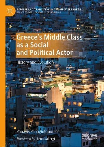 Greece's Middle Class as a Social and Political Actor: History and Evolution
