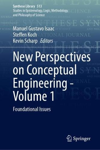 New Perspectives on Conceptual Engineering - Volume 1: Foundational Issues