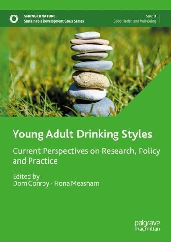 Young Adult Drinking Styles: Current Perspectives on Research, Policy and Practice