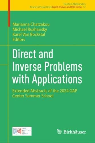 Direct and Inverse Problems with Applications: Extended Abstracts of the 2024 GAP Center Summer School