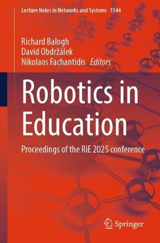 Robotics in Education: Proceedings of the RiE 2025 Conference