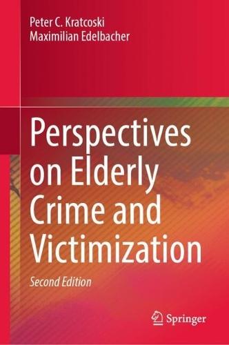 Perspectives on Elderly Crime and Victimization