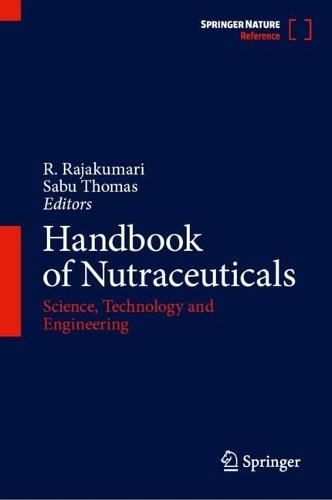 Handbook of Nutraceuticals: Science, Technology and Engineering