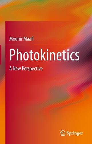 Photokinetics: A New Perspective