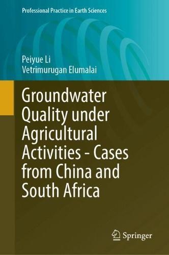 Groundwater Quality Under Agricultural Activities—Cases from China and South Africa