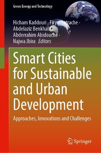 Smart Cities for Sustainable and Urban Development: Approaches, Innovations and Challenges
