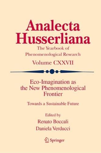 Eco-Imagination as the New Phenomenological Frontier: Towards a Sustainable Future