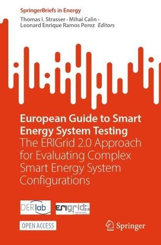European Guide to Smart Energy System Testing: The ERIGrid 2.0 Approach for Evaluating Complex Smart Energy System Configurations