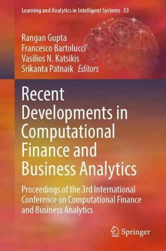 Recent Developments in Computational Finance and Business Analytics: Proceedings of the 3rd International Conference on Computational Finance and Business Analytics