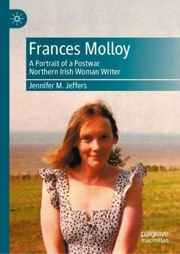 Frances Molloy: A Portrait of a Postwar Northern Irish Woman Writer