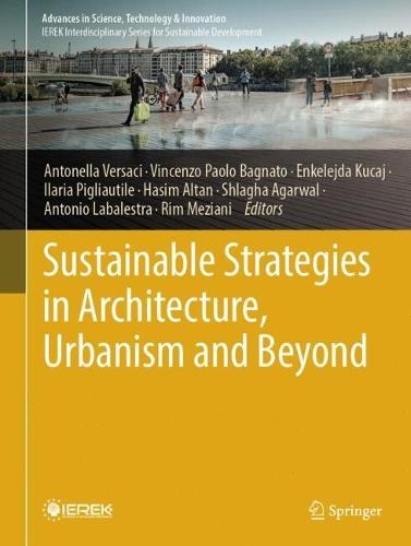 Sustainable Strategies in Architecture, Urbanism and Beyond