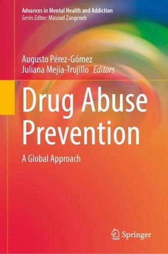 Drug Abuse Prevention: A Global Approach