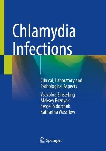 Chlamydia Infections: Clinical, Laboratory and Pathological Aspects
