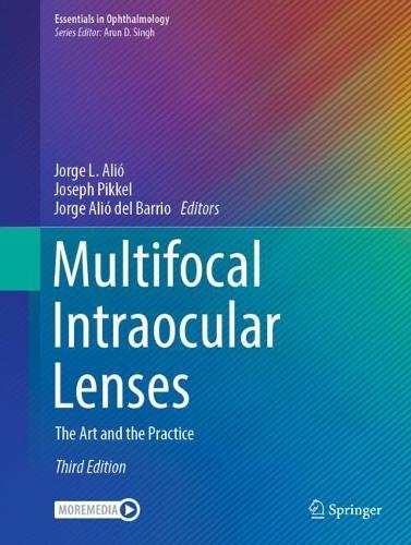 Multifocal Intraocular Lenses: The Art and the Practice