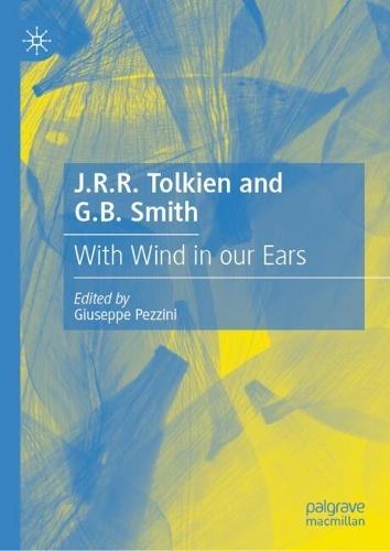 J.R.R. Tolkien and G.B. Smith: With Wind in our Ears