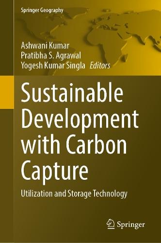 Sustainable Development with Carbon Capture: Utilization and Storage Technology (volume 1)