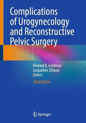 Complications of Urogynecology and Reconstructive Pelvic Surgery