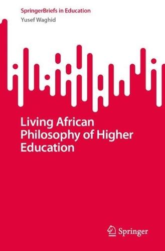 Living African Philosophy of Higher Education