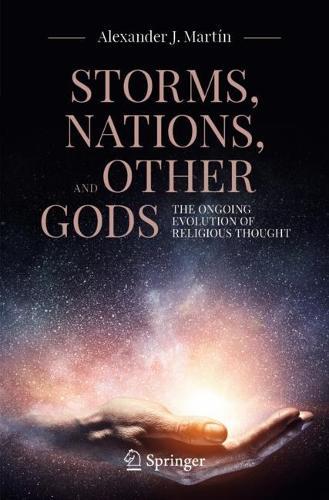 Storms, Nations, and Other Gods: The Ongoing Evolution of Religious Thought