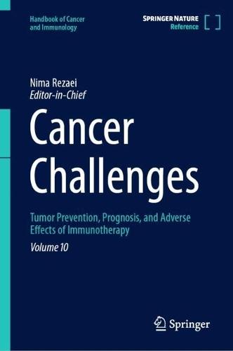 Cancer Challenges: Tumor Prevention, Prognosis, and Adverse Effects of Immunotherapy