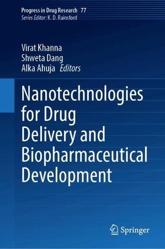 Nanotechnologies for Drug Delivery and Biopharmaceutical Development