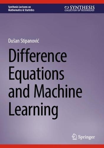 Difference Equations and Machine Learning
