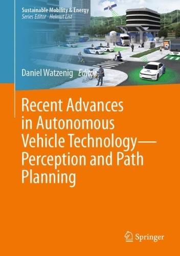 Recent Advances in Autonomous Vehicle Technology—Perception and Path Planning