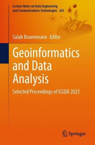 Geoinformatics and Data Analysis: Selected Proceedings of ICGDA 2025
